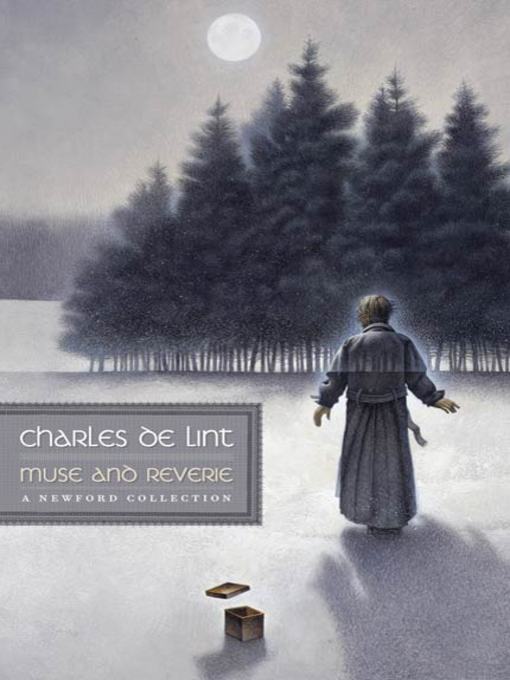 Title details for Muse and Reverie by Charles de Lint - Wait list